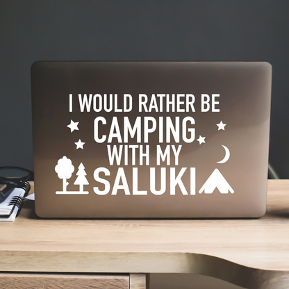 I Would Rather Be Camping With My Saluki Sticker