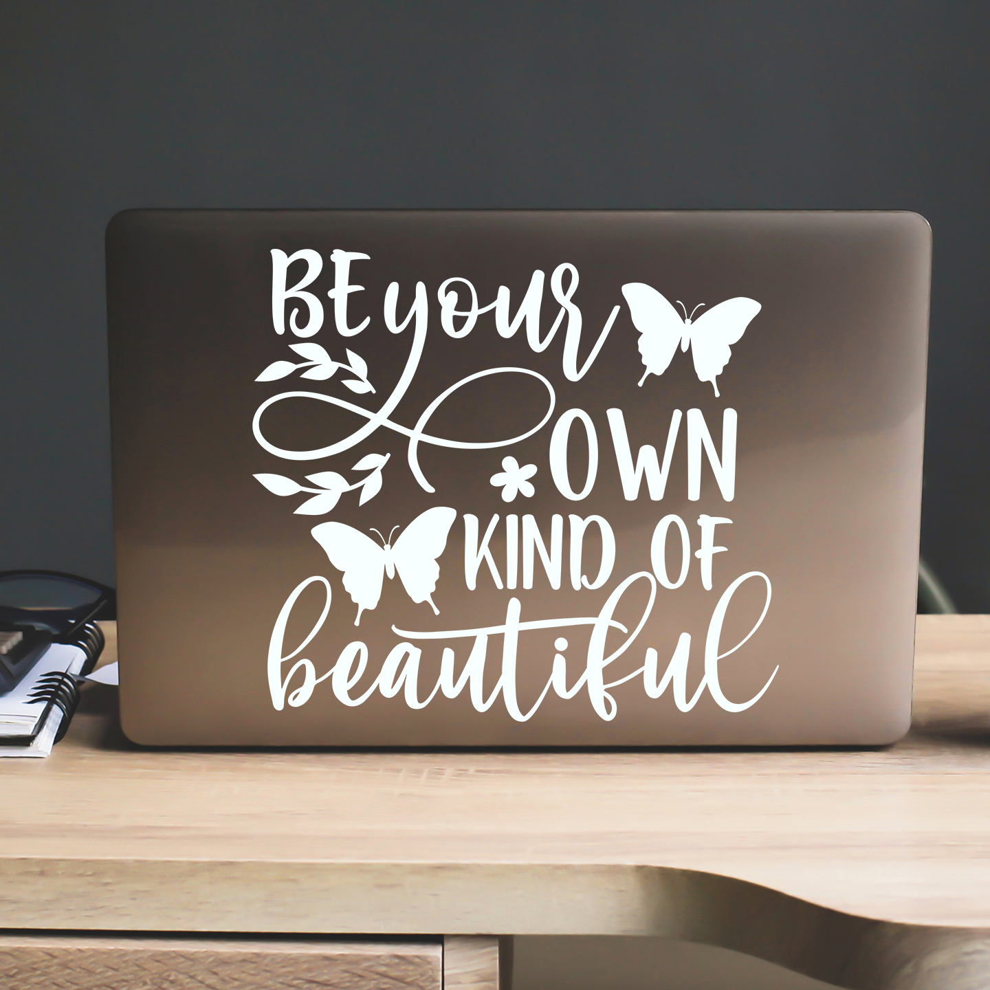 Be Your Own Kind Of Beautiful Sticker