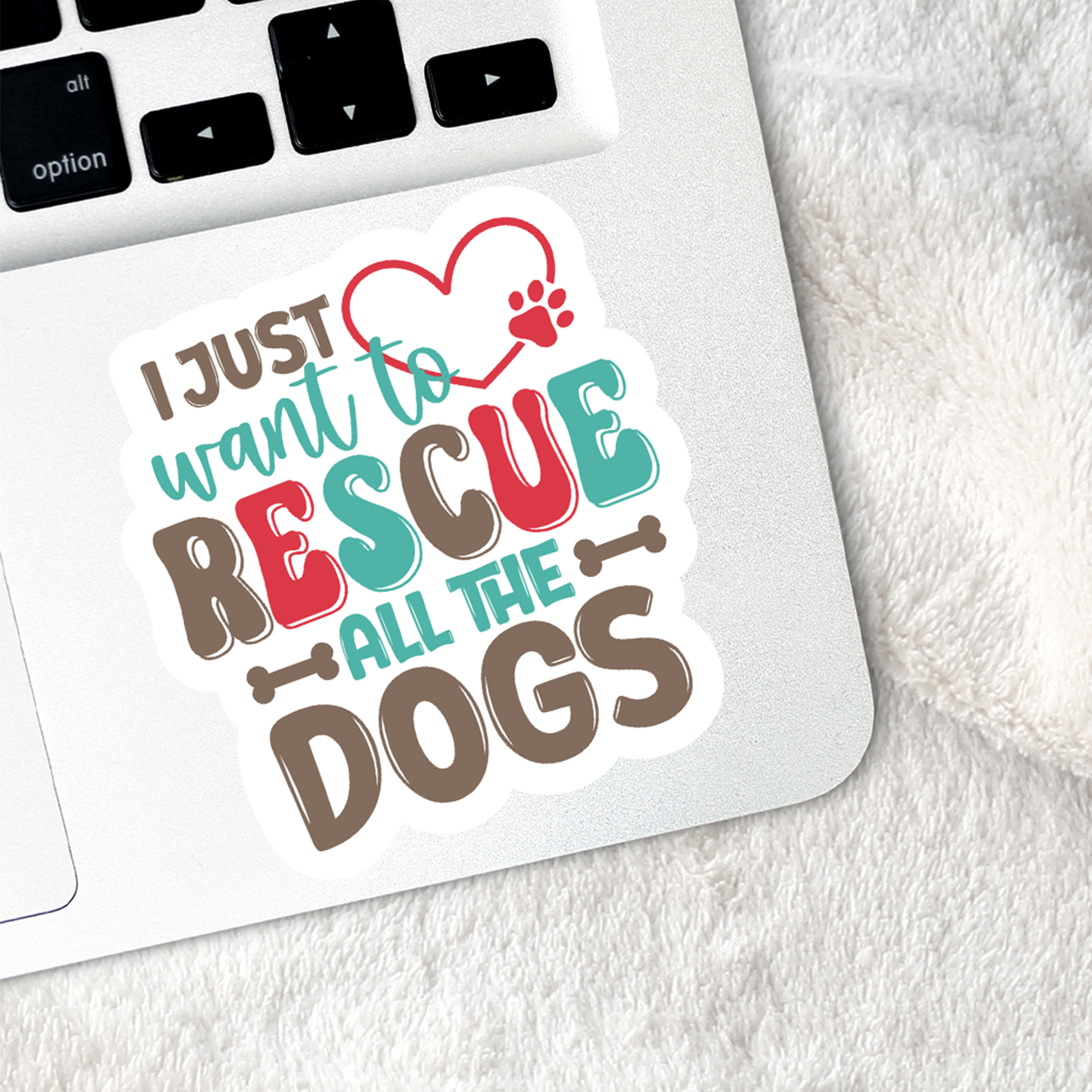 I Just Want To Rescue All The Dogs Sticker