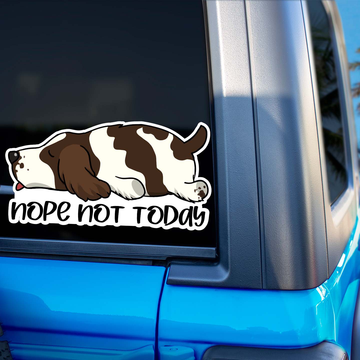 Springer Spaniel Nope Not Today Sticker