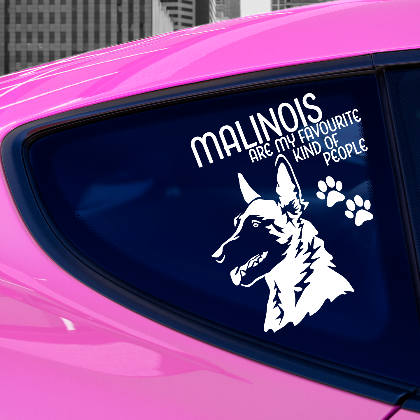 Malinois Are My Favourite Kind Of People Sticker