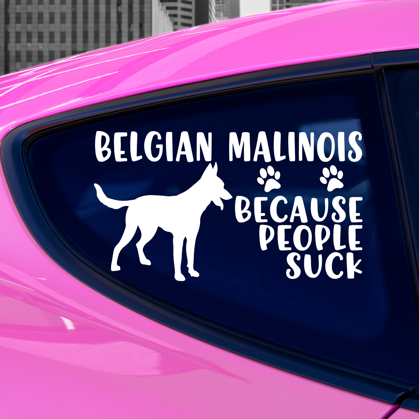 Belgian Malinois Because People Suck Sticker