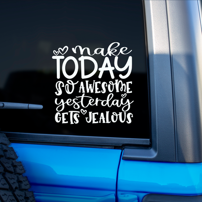 Make Today Awesome Sticker