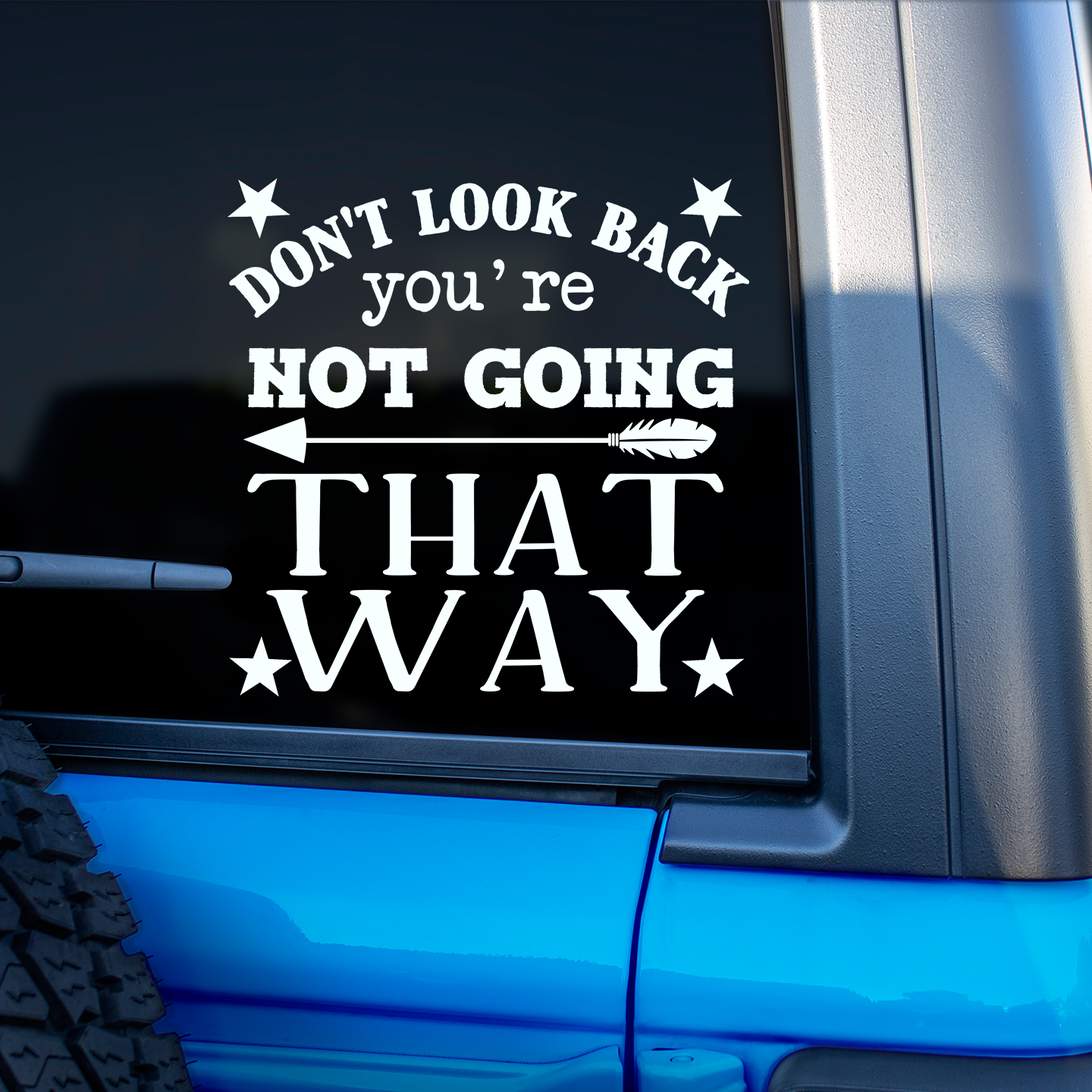 Don't Look Back Sticker