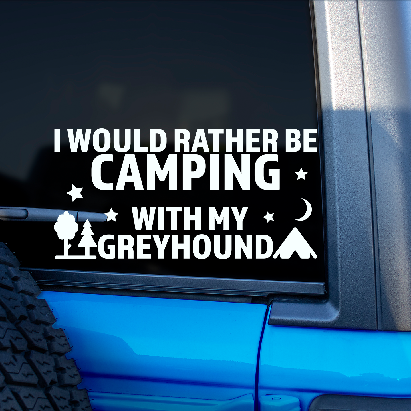 I Would Rather Be Camping With My Greyhound Sticker