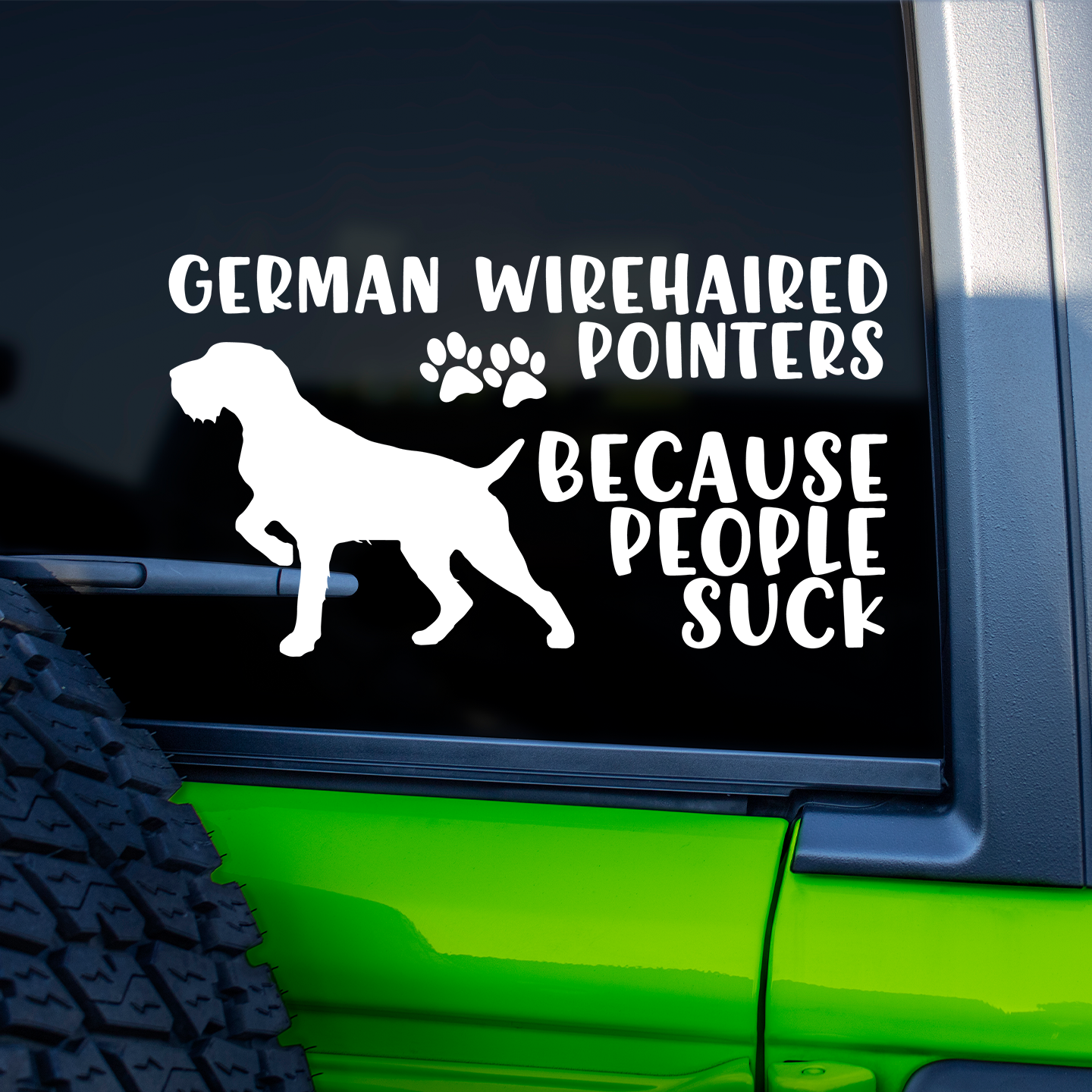 German Wirehaired Pointers Because People Suck Sticker