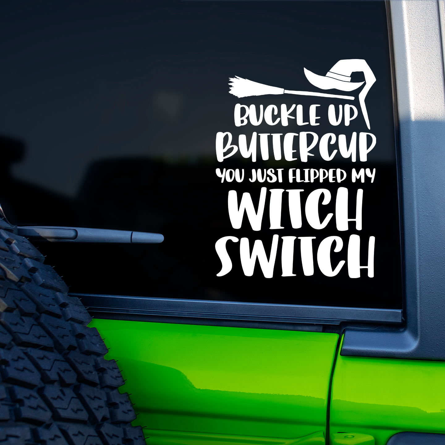Buckle Up Buttercup Witch Switch Sticker