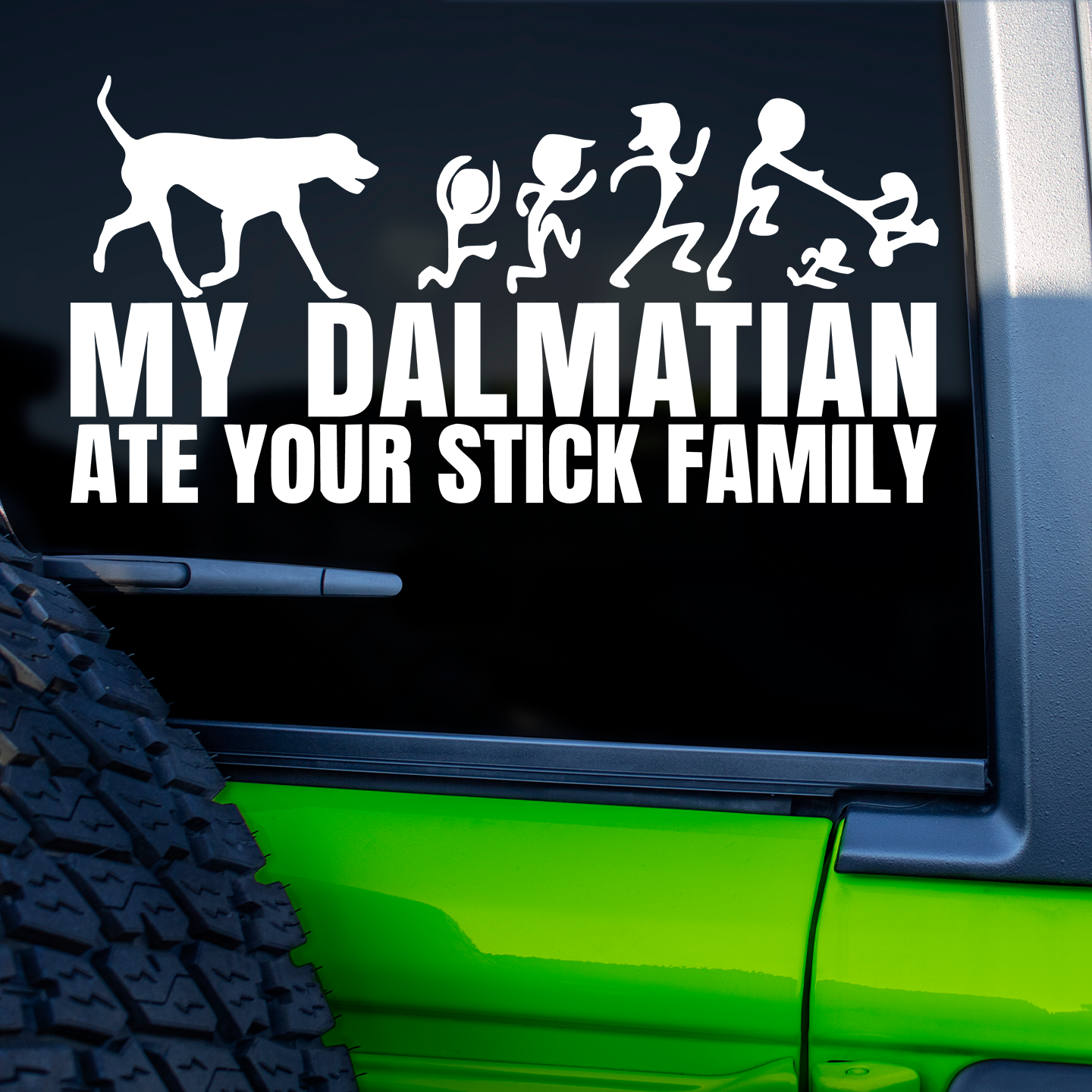 My Dalmatian Ate Your Stick Family Sticker