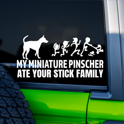 My Miniature Pinscher Ate Your Stick Family Sticker