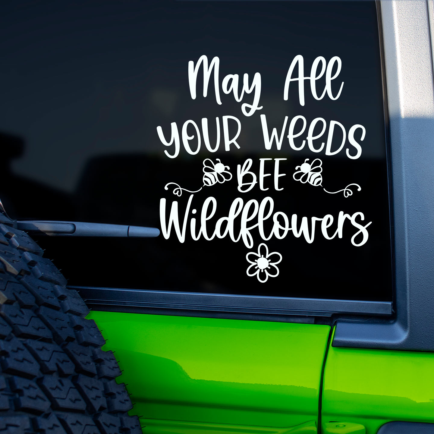 May All Your Weeds Bee Wildflowers Sticker