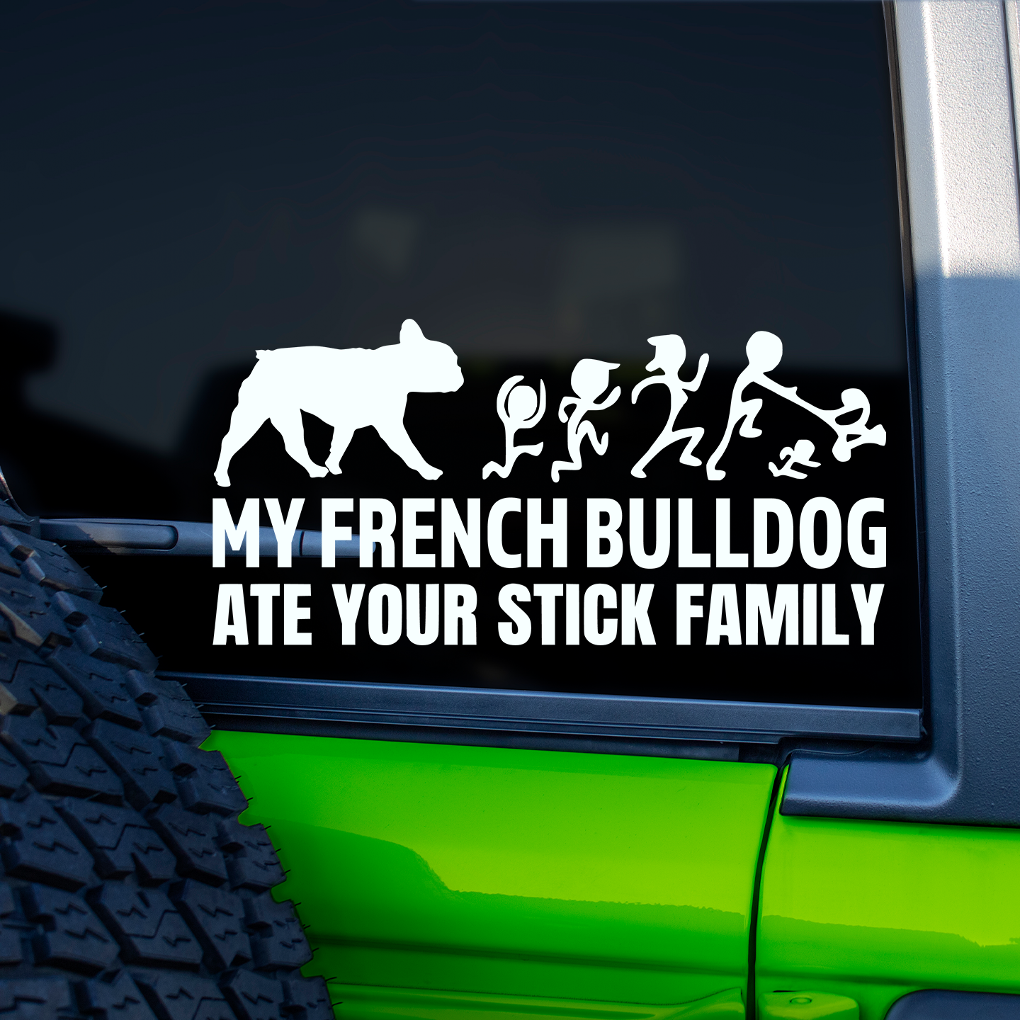 My French Bulldog Ate Your Stick Family Sticker
