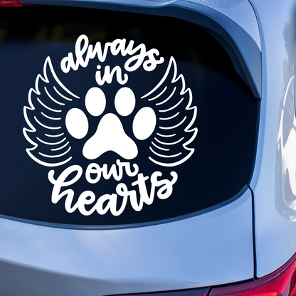 Always In Our Hearts Pet Memorial Sticker