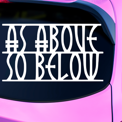 As Above So Below Sticker