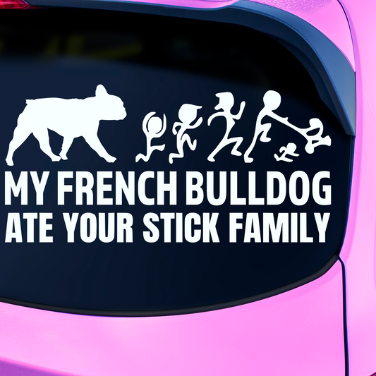My French Bulldog Ate Your Stick Family Sticker