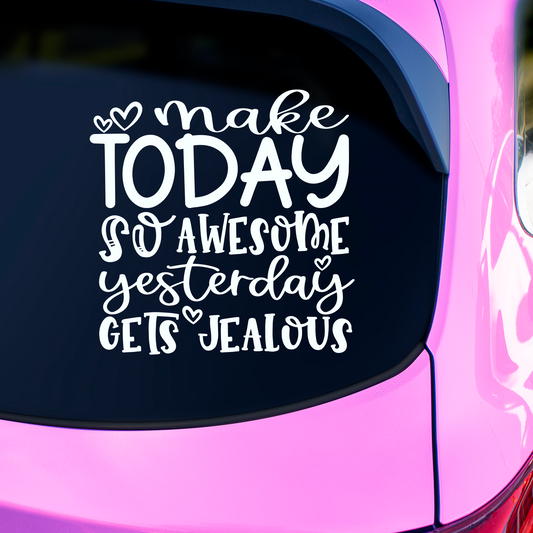 Make Today Awesome Sticker