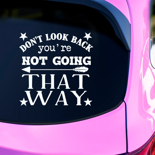 Don't Look Back Sticker