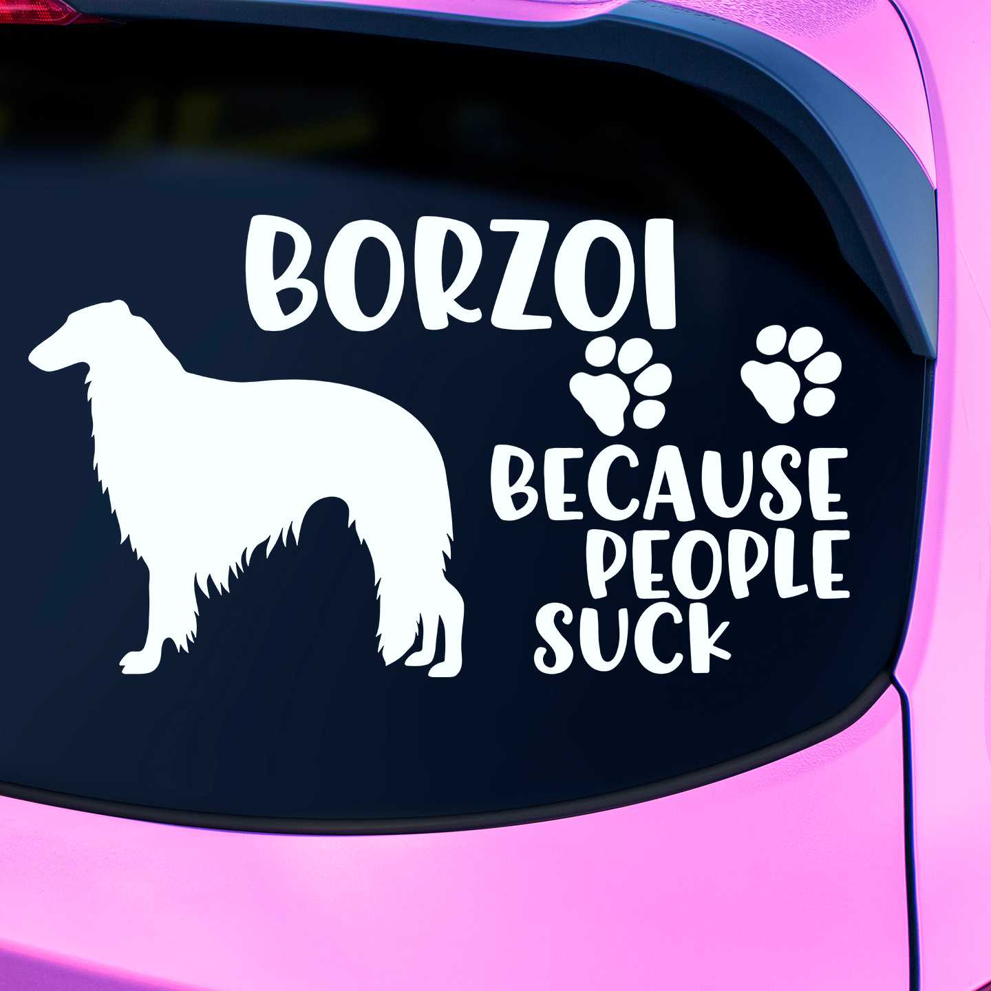 Borzoi Because People Suck Sticker