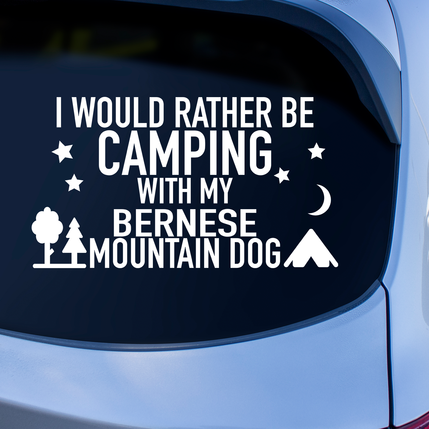 I Would Rather Be Camping With My Bernese Mountain Dog Sticker