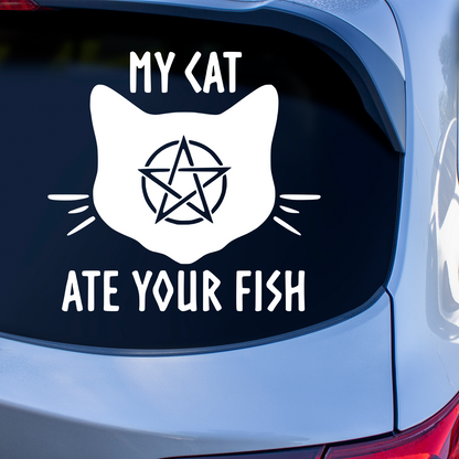 My Cat Ate Your Fish Sticker