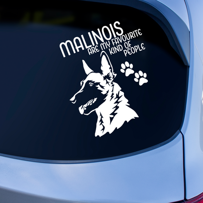 Malinois Are My Favourite Kind Of People Sticker