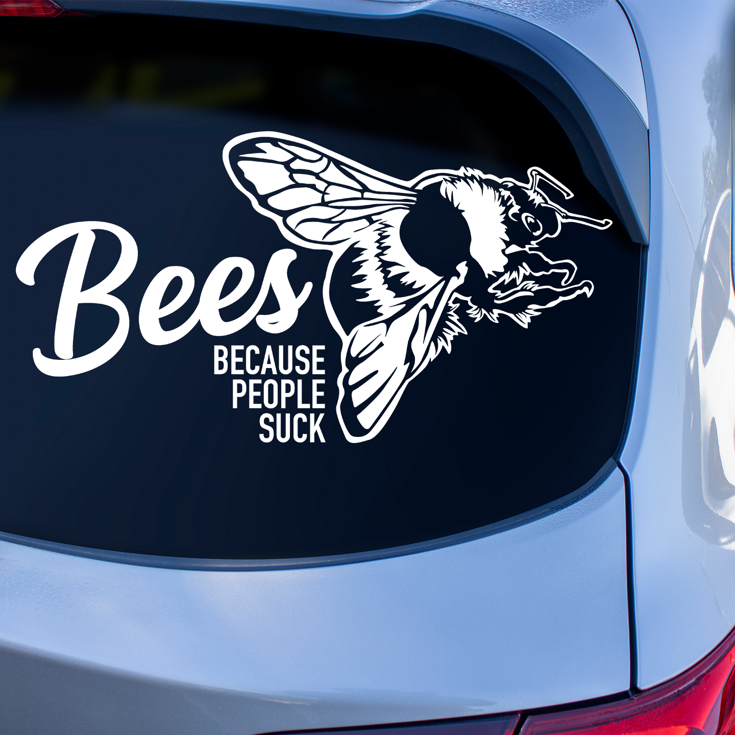 Bees Because People Suck Sticker