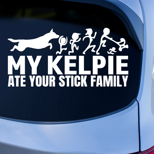 My Kelpie Ate Your Stick Family Sticker