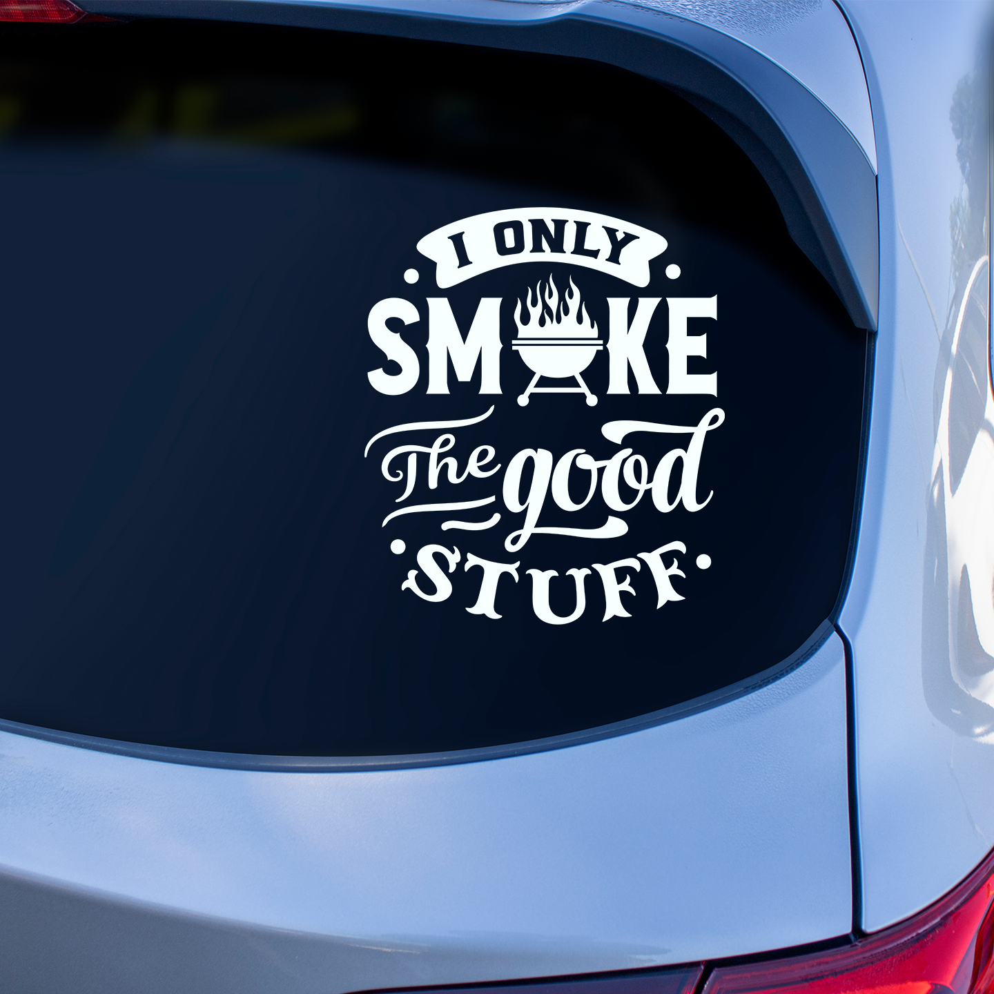 I Only Smoke The Good Stuff Barbecue Sticker