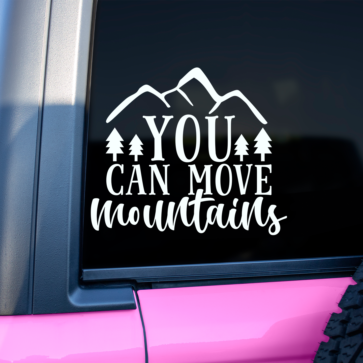 You Can Move Mountains Sticker