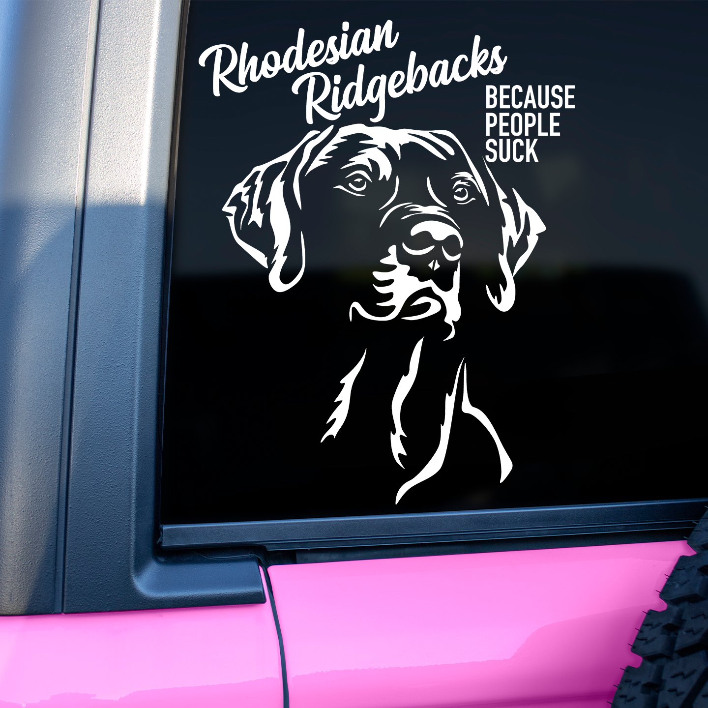 Rhodesian Ridgebacks Because People Suck Sticker