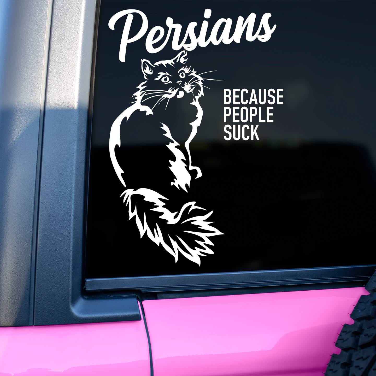 Persians Because People Suck Sticker