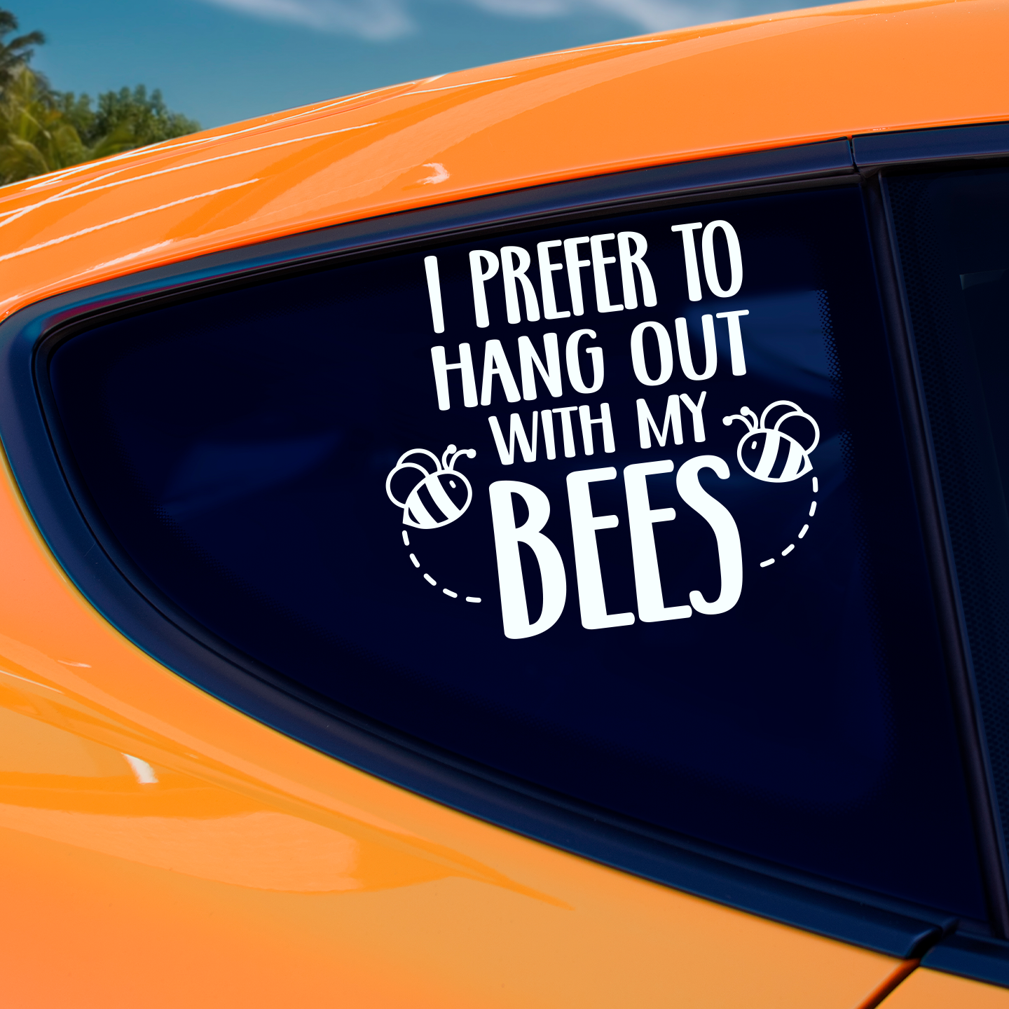 I Prefer To Hang Out With My Bees Sticker