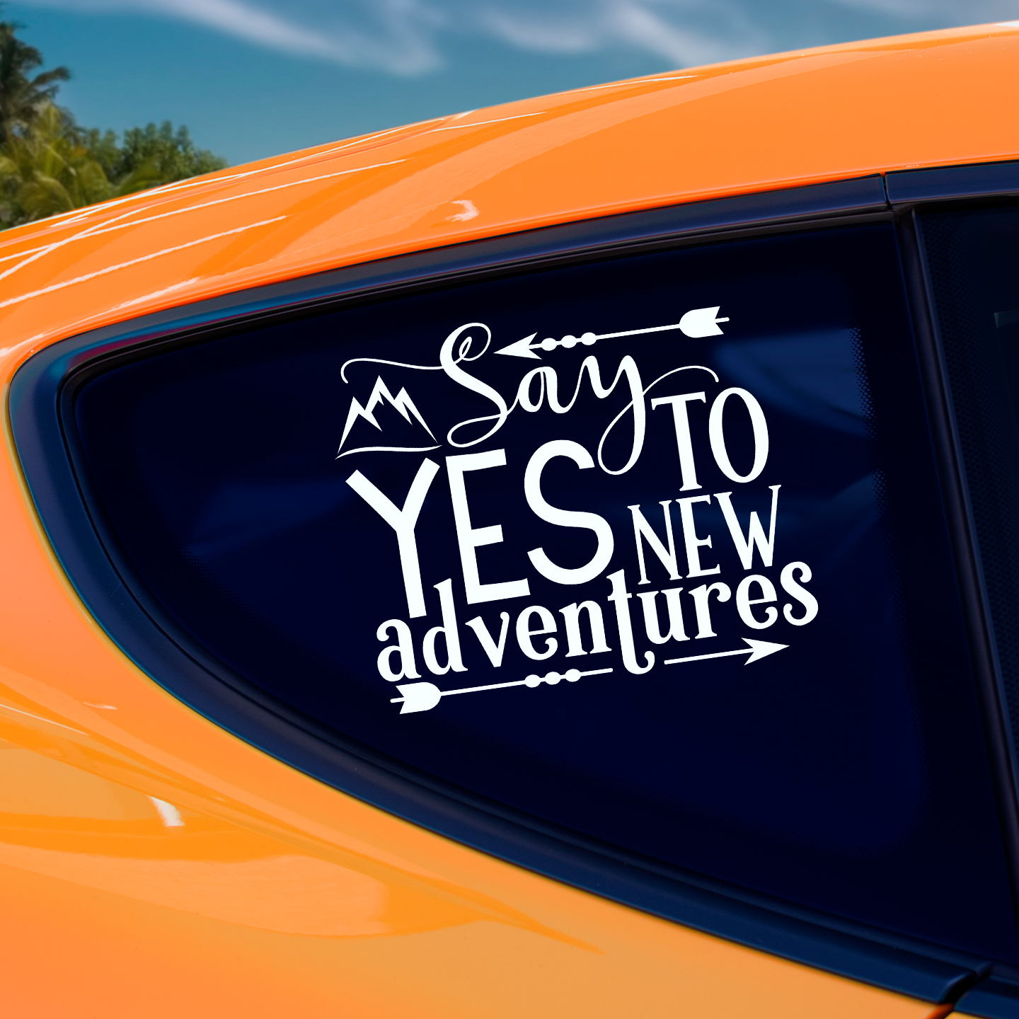 Say Yes To New Adventures Sticker