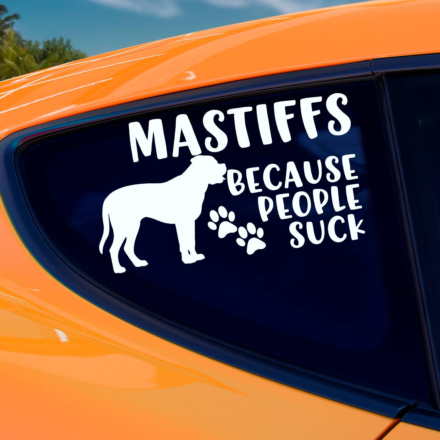 Mastiffs Because People Suck Sticker