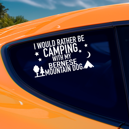 I Would Rather Be Camping With My Bernese Mountain Dog Sticker