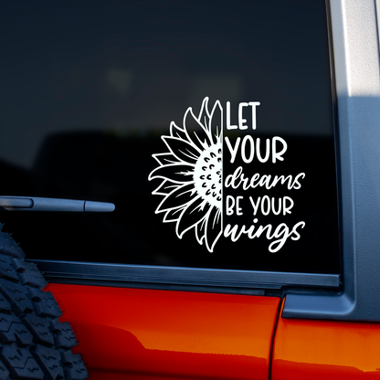 Let Your Dreams Be Your Wings Sticker