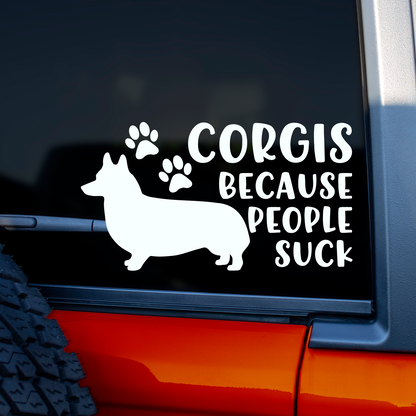 Corgis Because People Suck Sticker