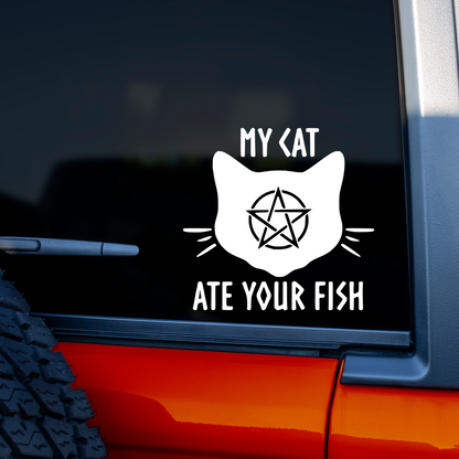 My Cat Ate Your Fish Sticker