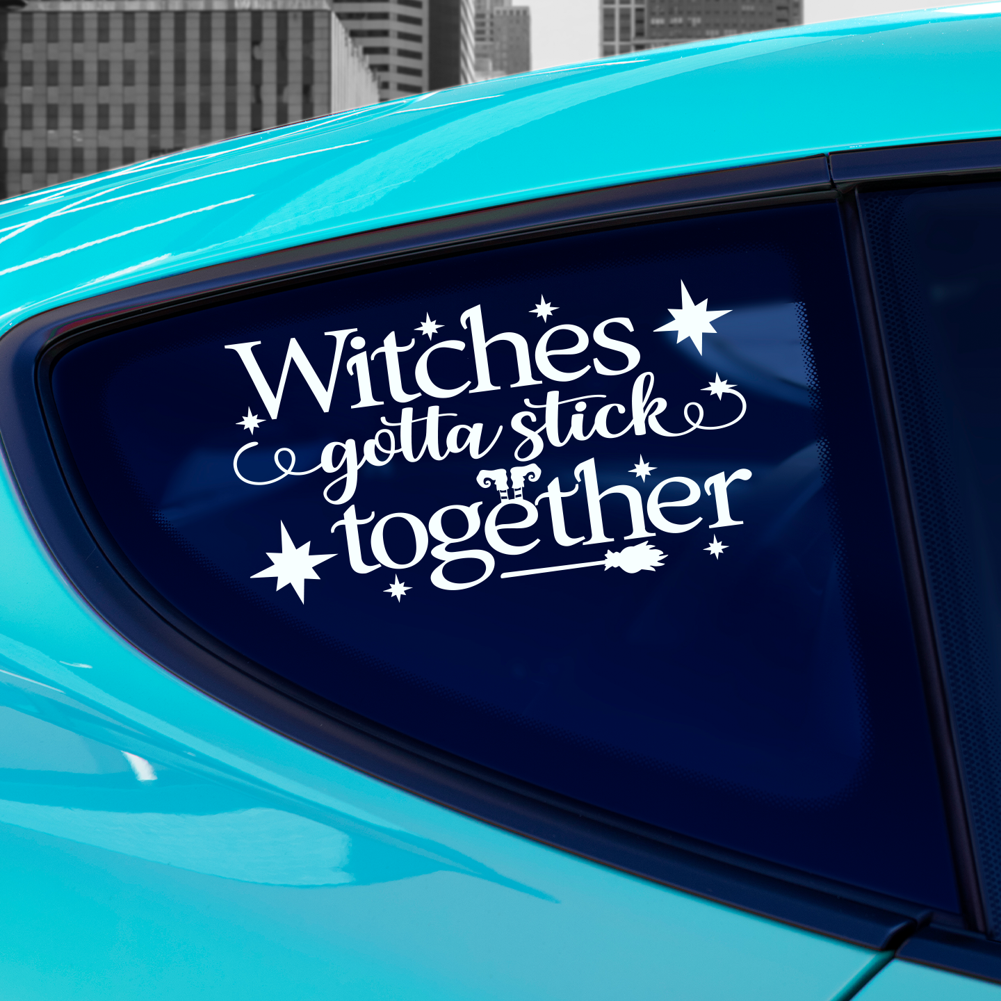 Witches Gotta Stick Together Sticker