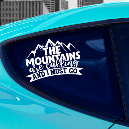 Mountains Are Calling I Must Go Sticker