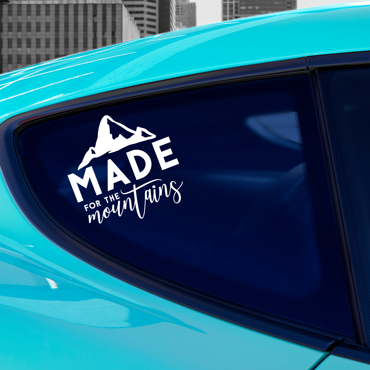 Made For The Mountains Sticker