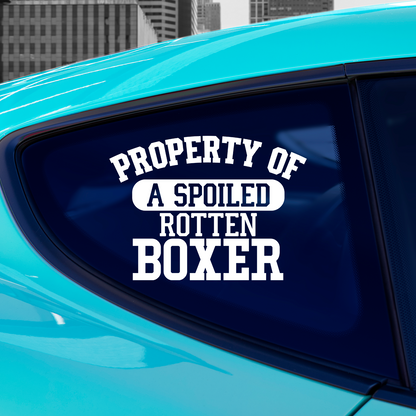 Property of a Spoiled Rotten Boxer Sticker