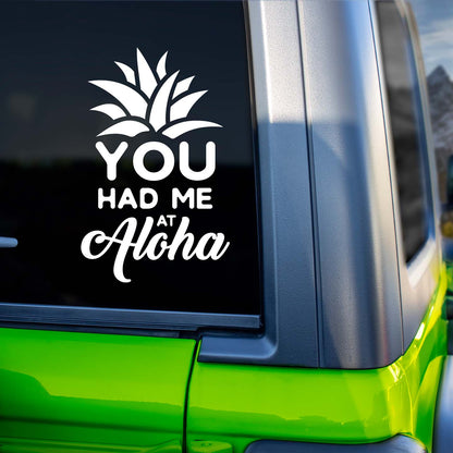 You Had Me At Aloha Sticker