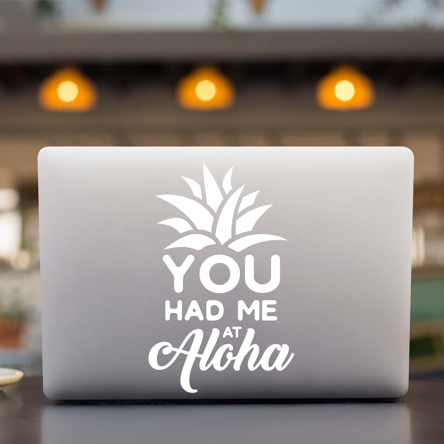 You Had Me At Aloha Sticker