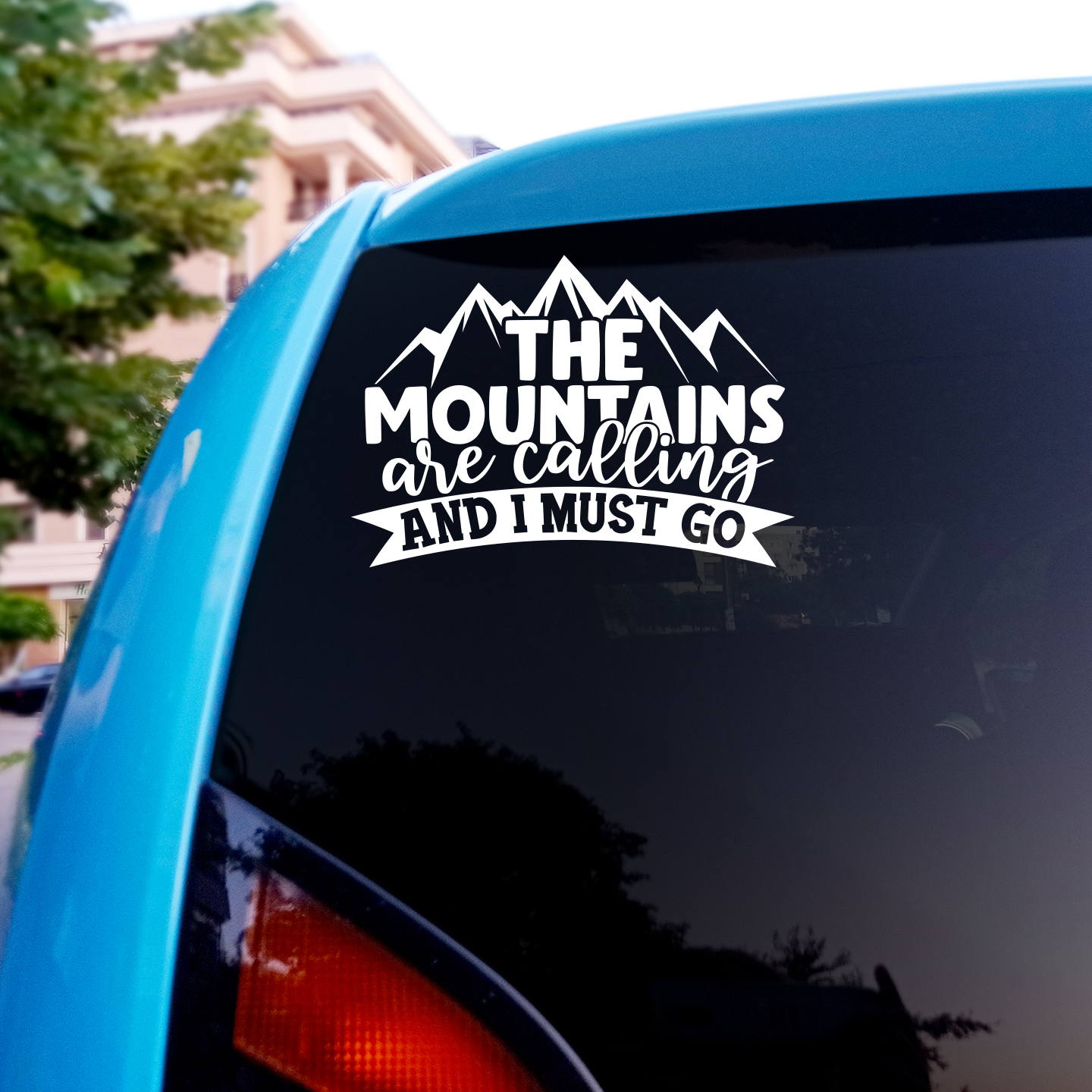 Mountains Are Calling I Must Go Sticker