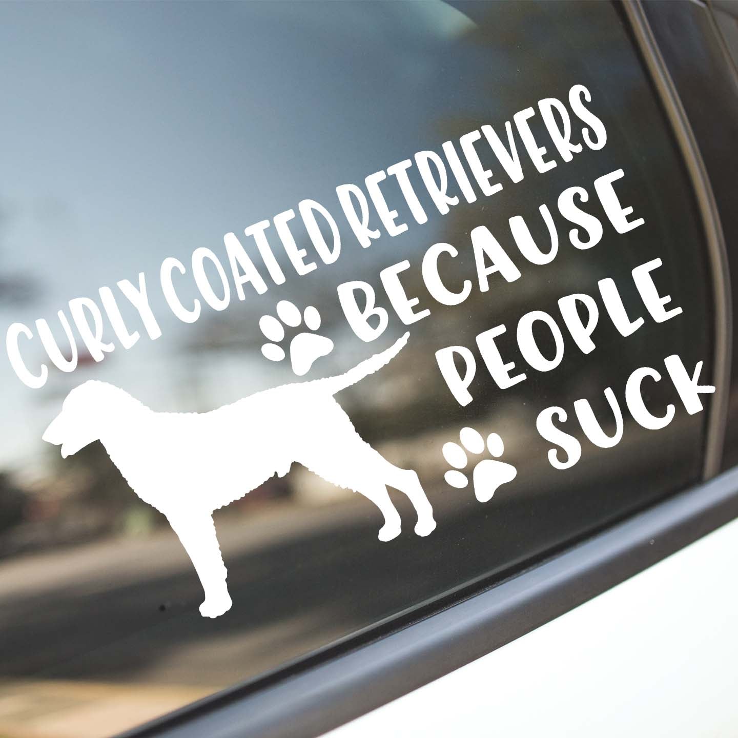 Curly Coated Retrievers Because People Suck Sticker