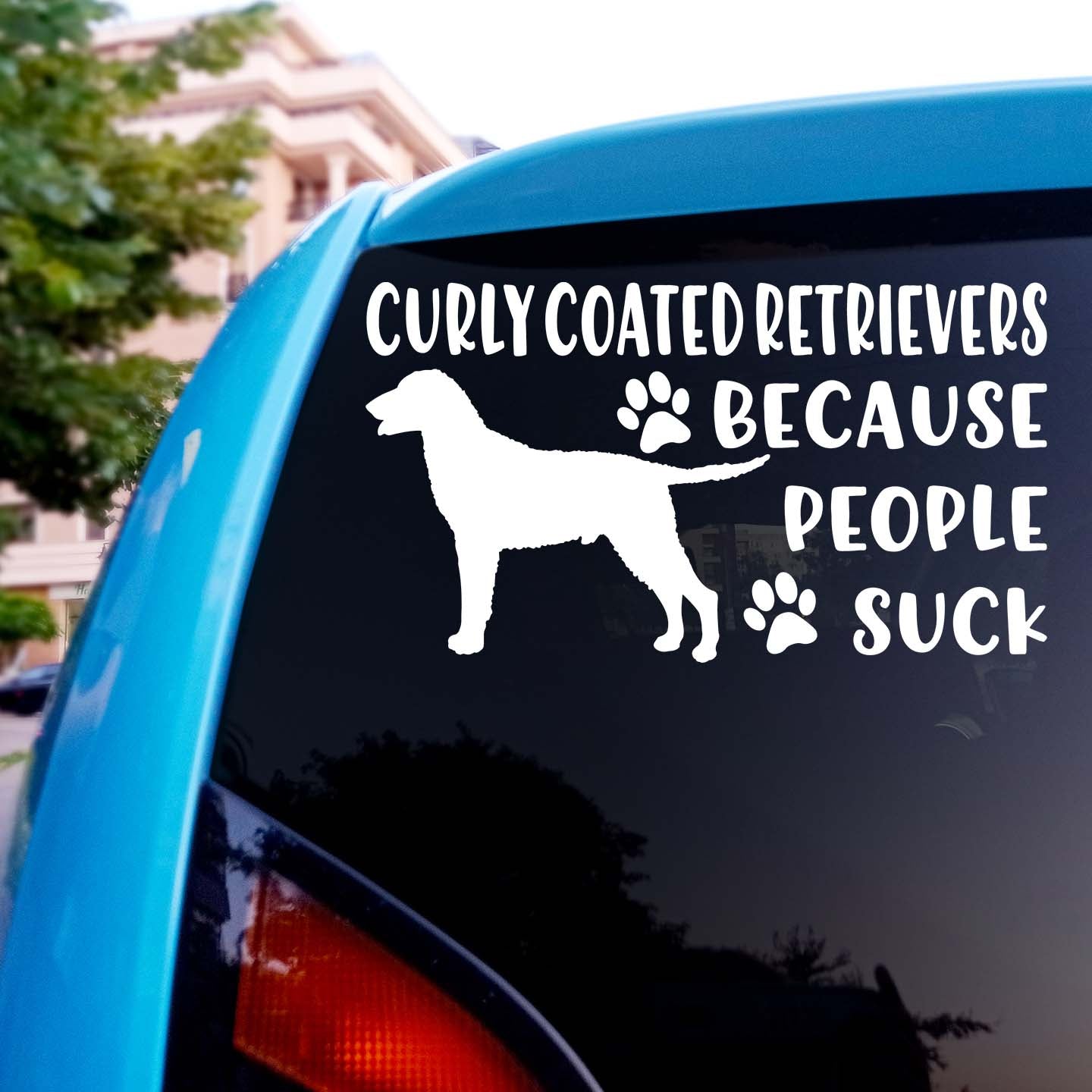 Curly Coated Retrievers Because People Suck Sticker