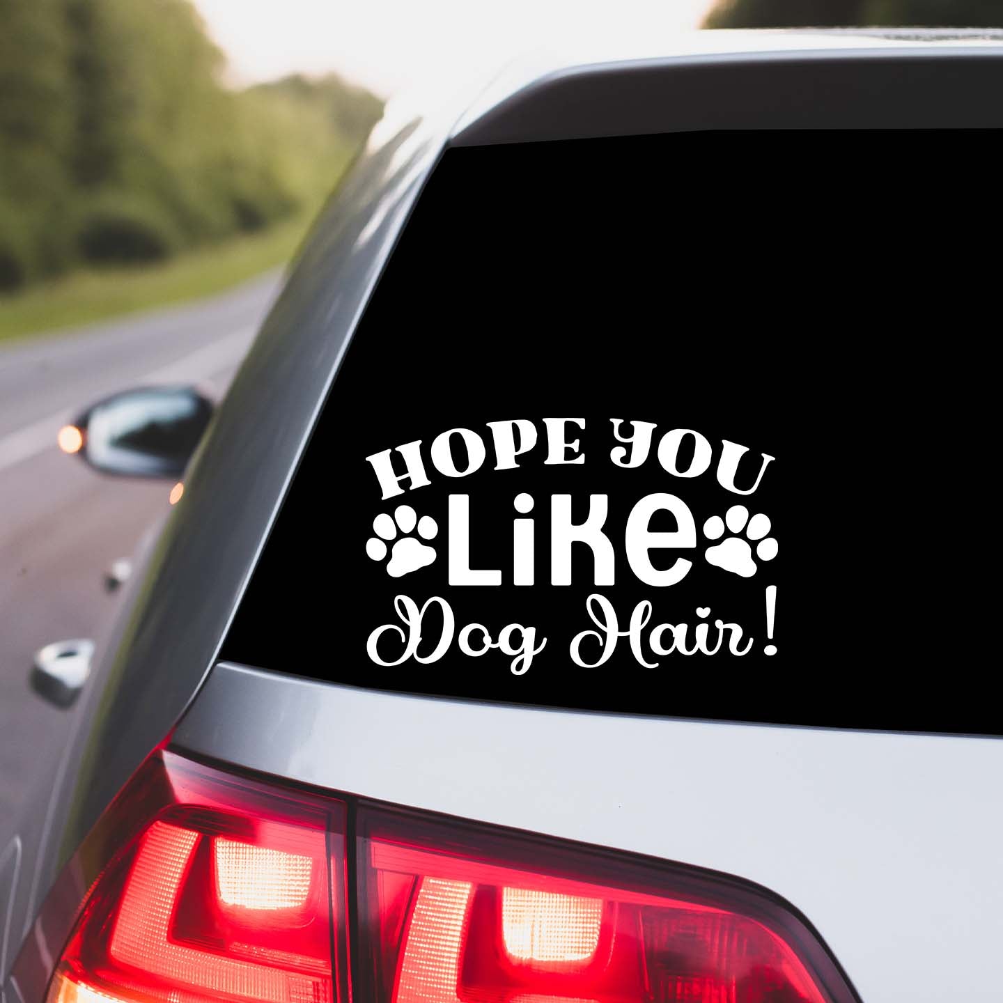 Hope You Like Dog Hair Sticker