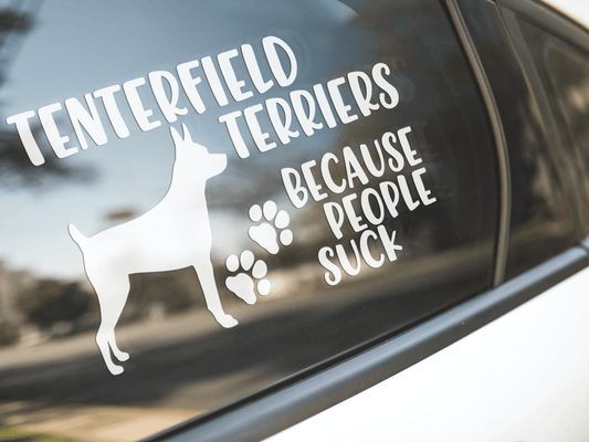Tenterfield Terriers Because People Suck Sticker