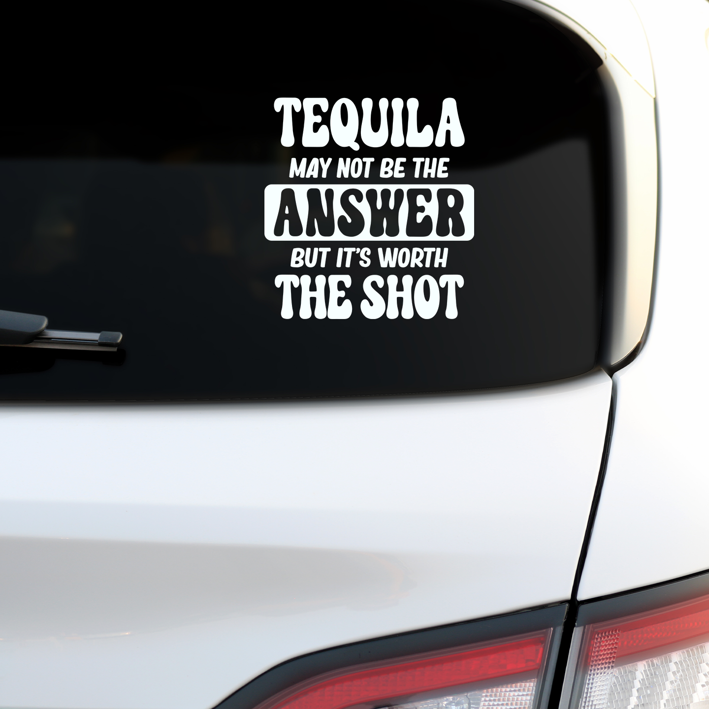 Tequila Worth A Shot Sticker