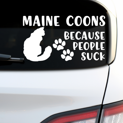 Maine Coons Because People Suck Sticker